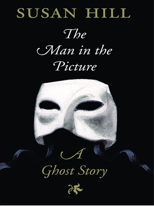 Title details for The Man in the Picture by Susan Hill - Available